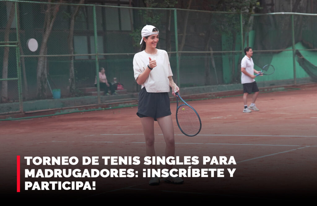 Torneo de Tenis Singles para Madrugadores