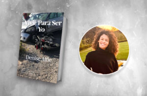 Presentación del libro: Vivir Para Ser Yo de Denise Alfie