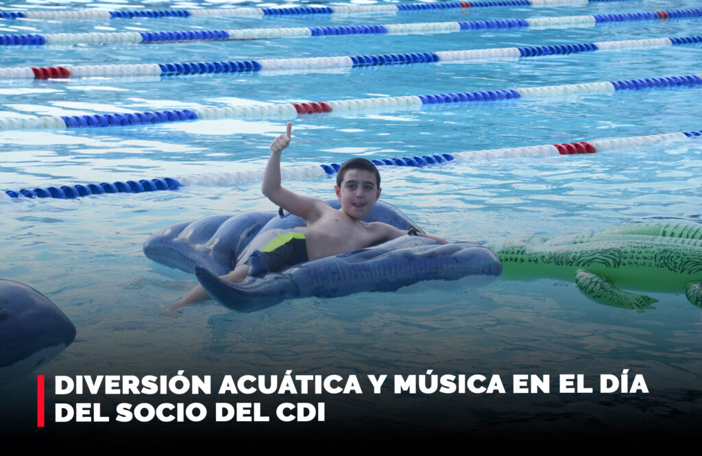 Diversión acuática y música en el Día del Socio del CDI