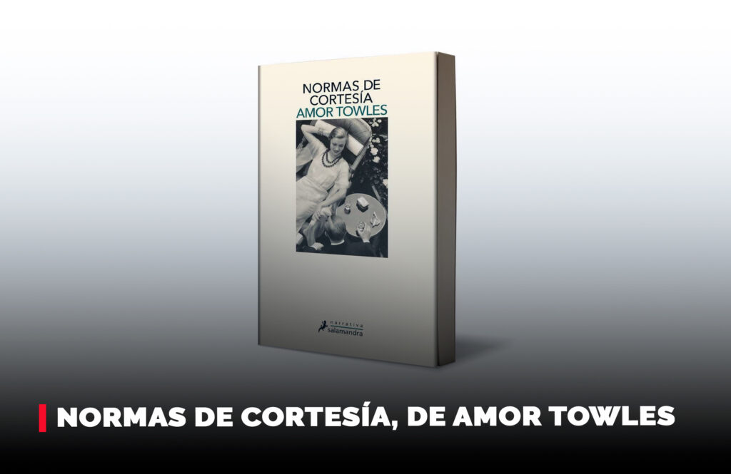 Normas de cortesía, de Amor Towles