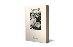 Normas de cortesía, de Amor Towles